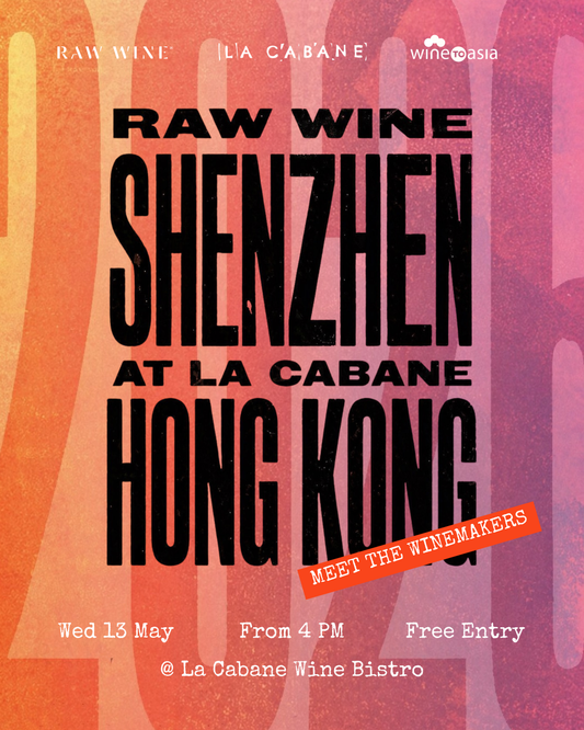 Raw Wine Shenzhen at La Cabane Bistro 13.05.2026