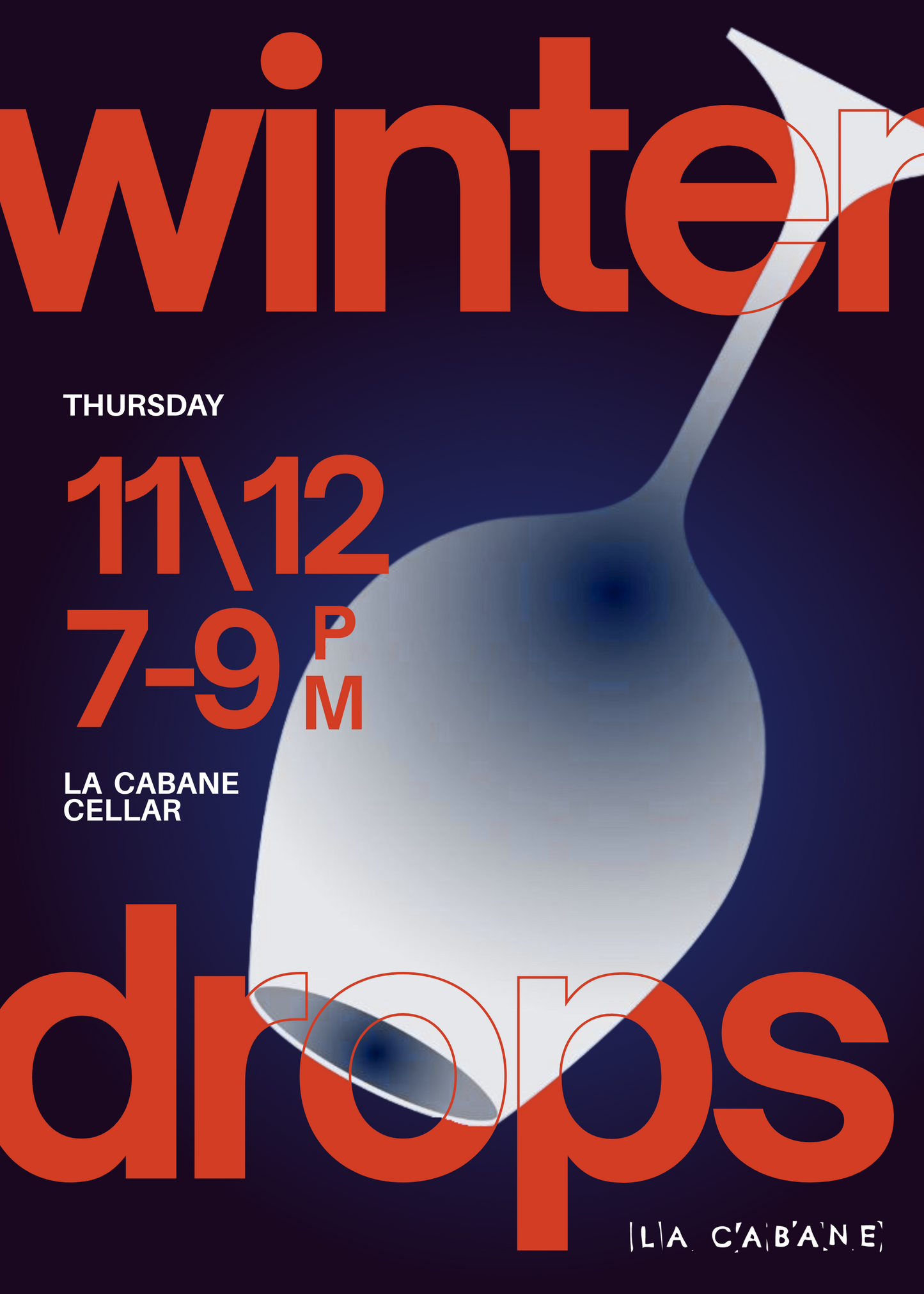 Promotional poster for 'Winter Drops' event at La Cabane Cellar with a wine glass graphic.